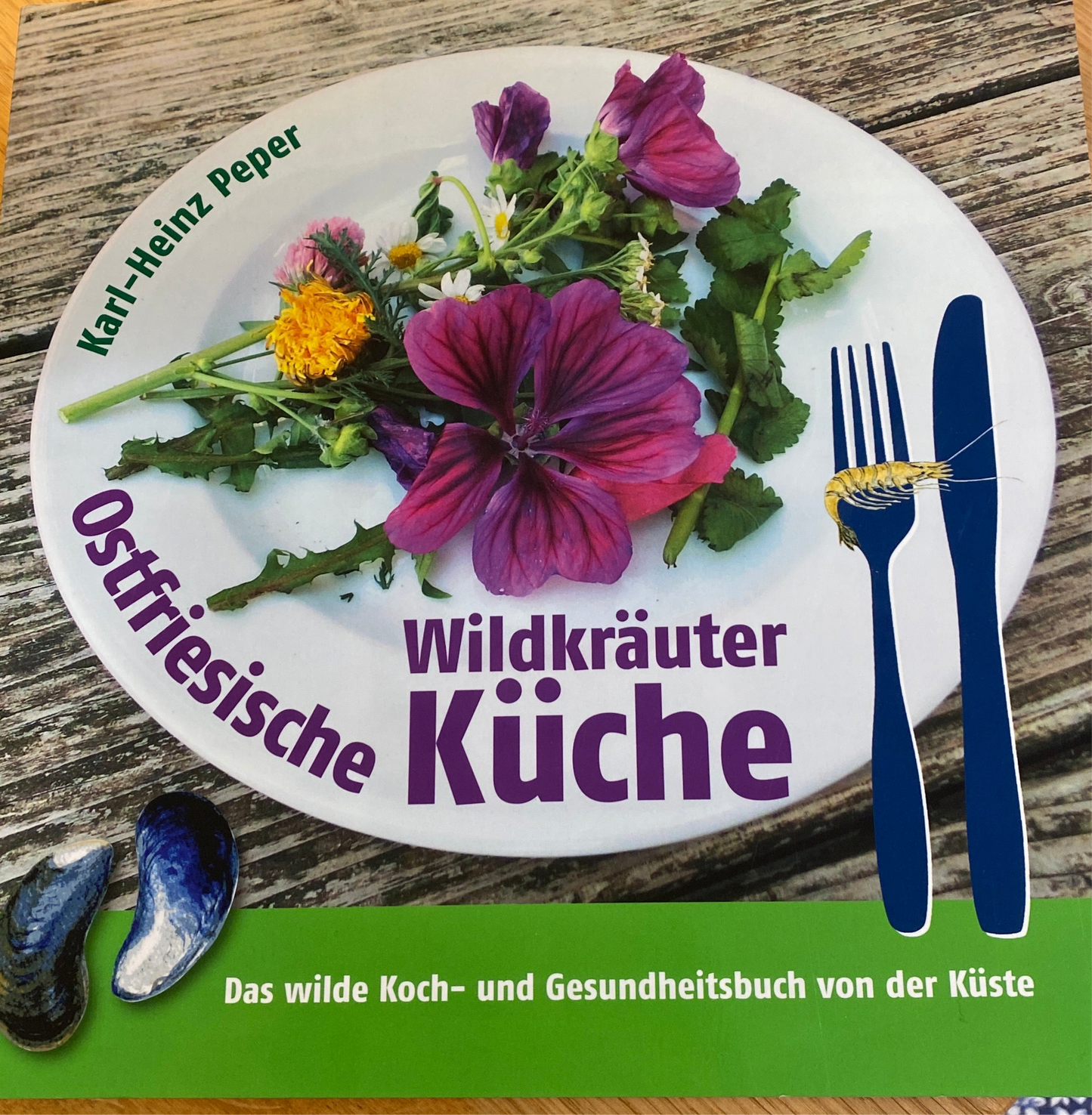 Ostfriesische Wildkräuterküche