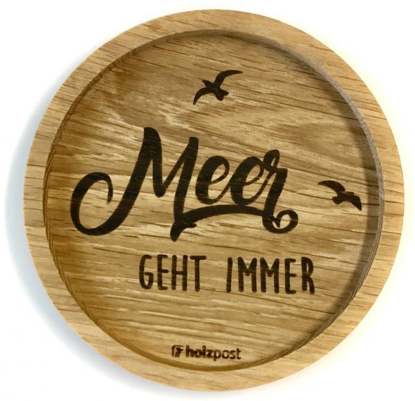 Holzuntersetzer „Meer geht immer“