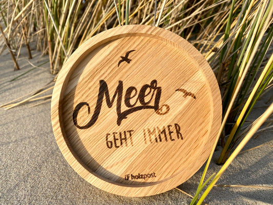 Holzuntersetzer „Meer geht immer“