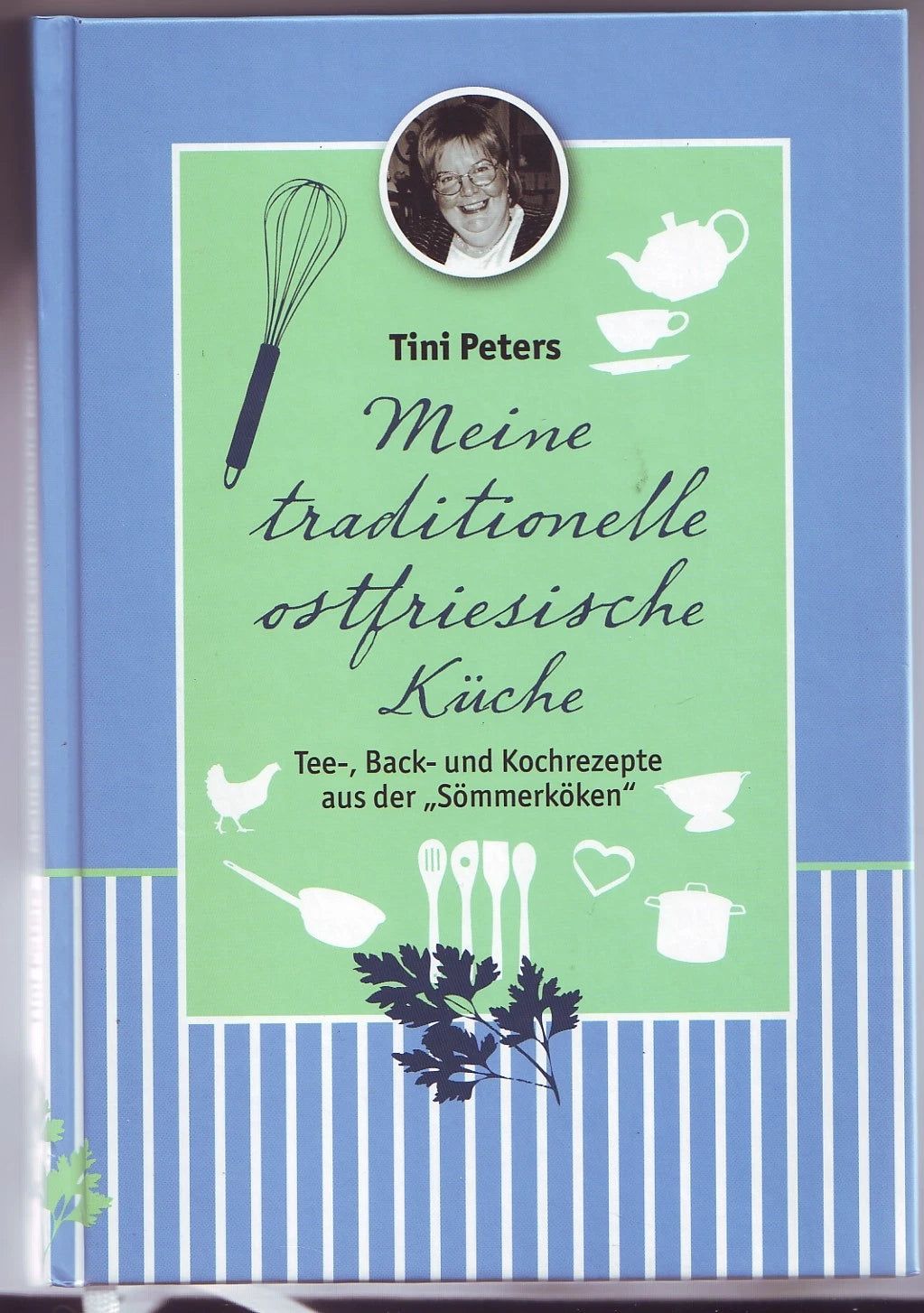 Tini Peters Kochbuch Rezepte aus der Sömmerköken Bedekaspel Ostfriesland